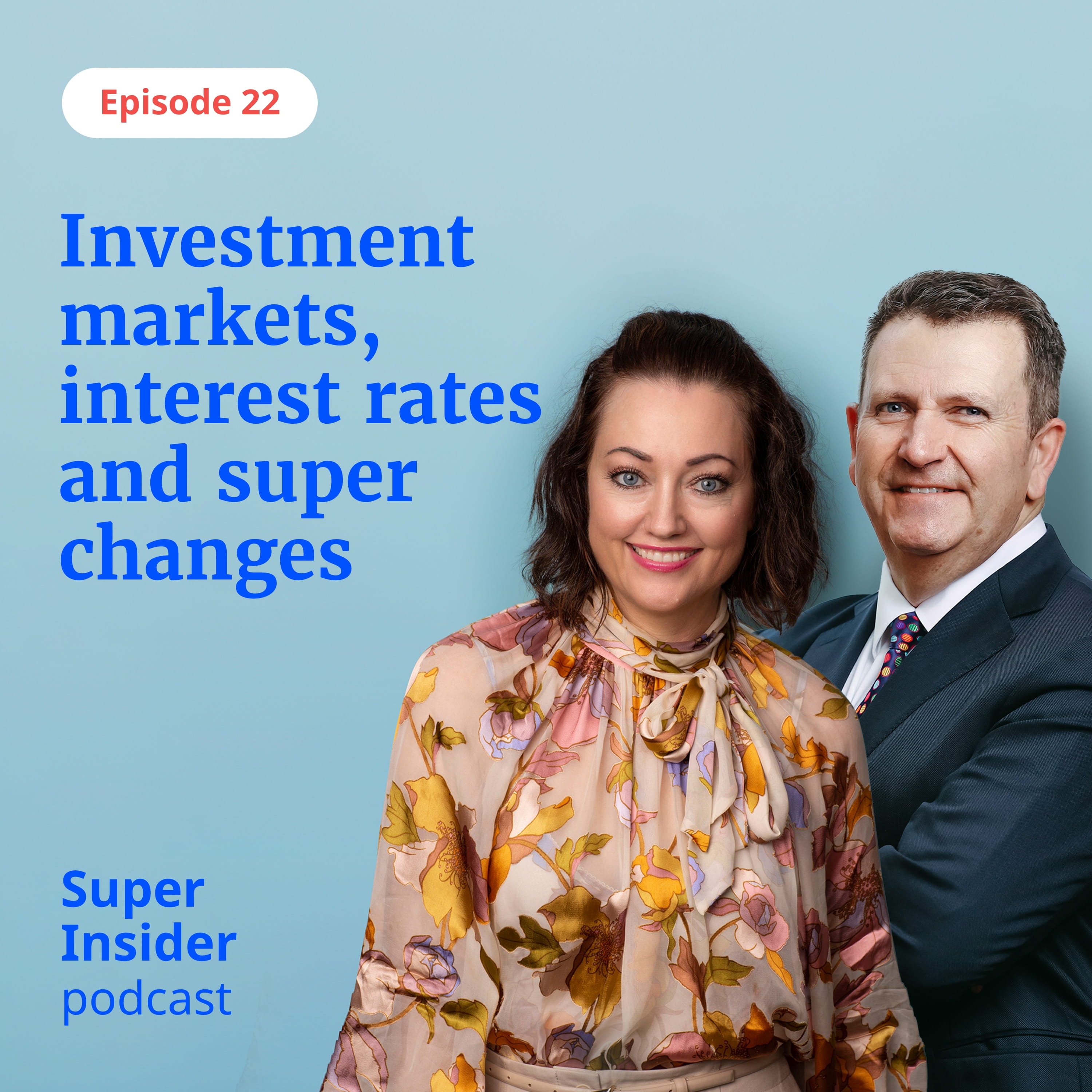 Investment markets, interest rates & your super